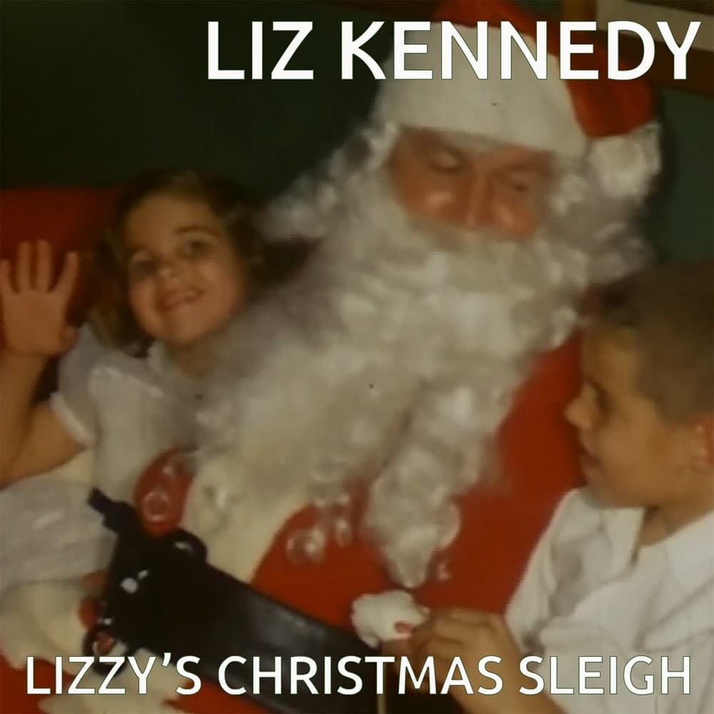 LIZ KENNEDY ENCOURAGES LISTENERS TO BELIEVE IN THE MAGIC WITH NEW SINGLE “LIZZY’S CHRISTMAS SLEIGH”