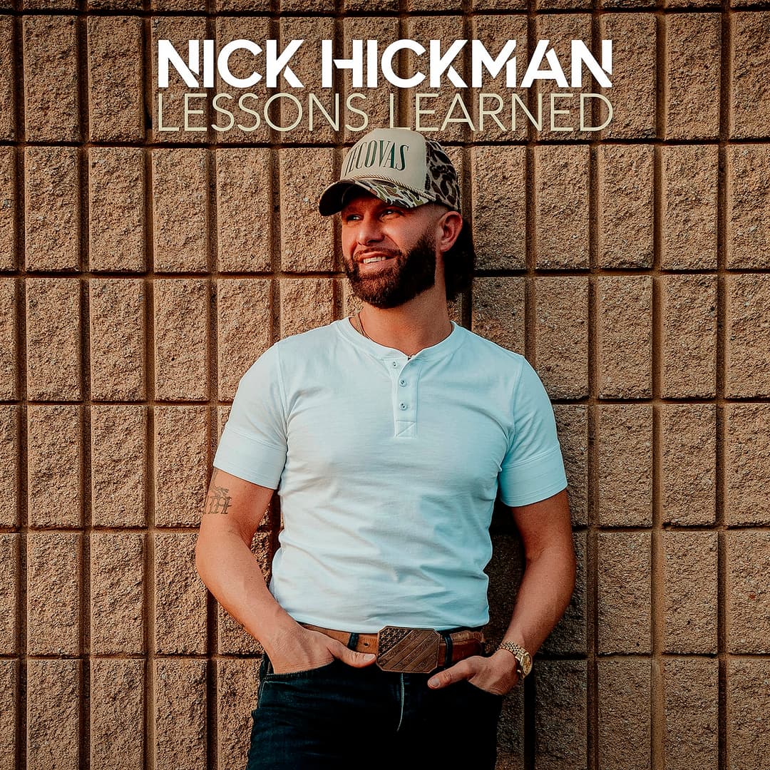 Nick Hickman’s Latest Release, “Lessons Learned,” Is a Tribute to Life’s Hard-Won Wisdom